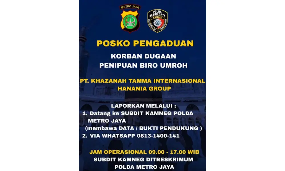 Polda Metro Jaya Membuka Posko Pengaduan Korban Umrah Hanania Group, Tersangka ASF Sudah Ditahan