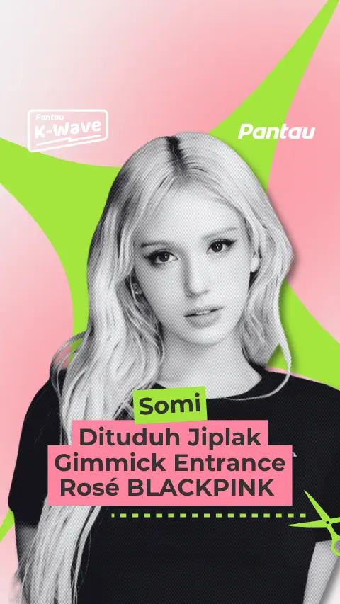 SOMI DITUDUH JIPLAK GIMMICK ENTRANCE ROSE BLACKPINK