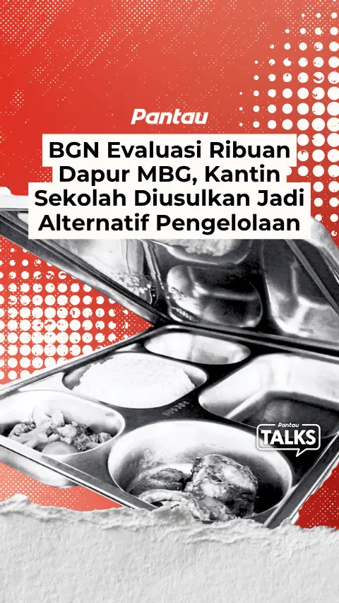 BGN EVALUASI RIBUAN DAPUR MBG, KANTIN SEKILAH DIUSULKAN JADI ALTERNATIF PENGELOLAAN