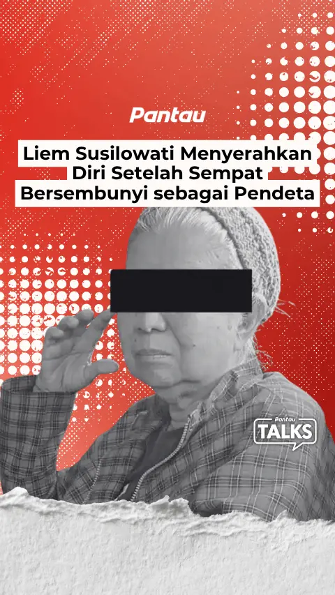 LIEM SUSILOWATI MENYERAHKAN DIRI SETELAH SEMPAT BERSEMBUNYI SEBAGAI PENDETA