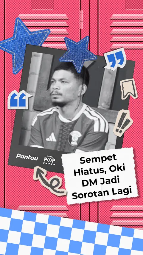 SEMPET HIATUS, OKI DM JADI SOROTAN LAGI