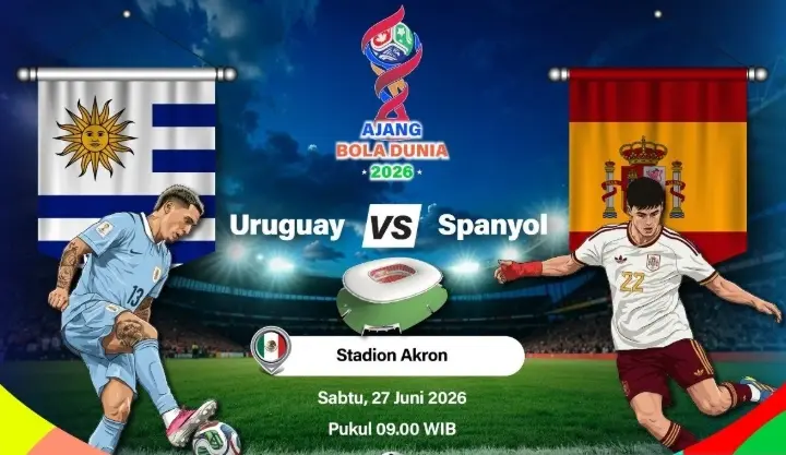Uruguay dan Spanyol Turunkan Kekuatan Terbaik Demi Tiket ke 32 Besar Piala Dunia 2026