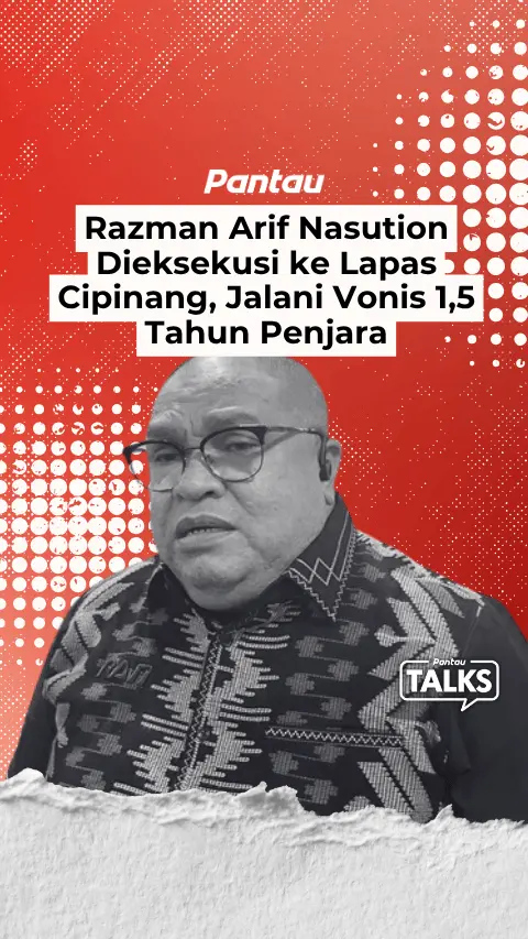 RAZMAN ARIF NASUTION DIEKSEKUSI KR LAPAS CIPINANG