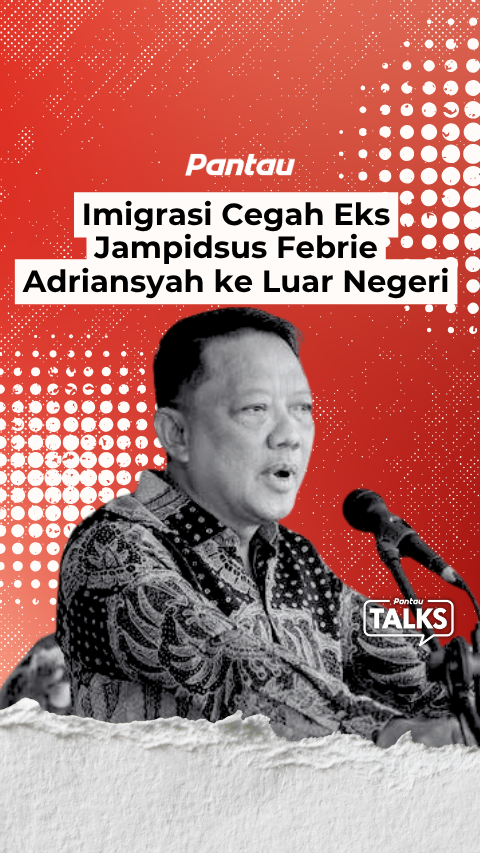 IMIGRASI CEGAH EKS JAMPIDSUS FEBRIE ADRIANSYAH KE LUAR NEGERI