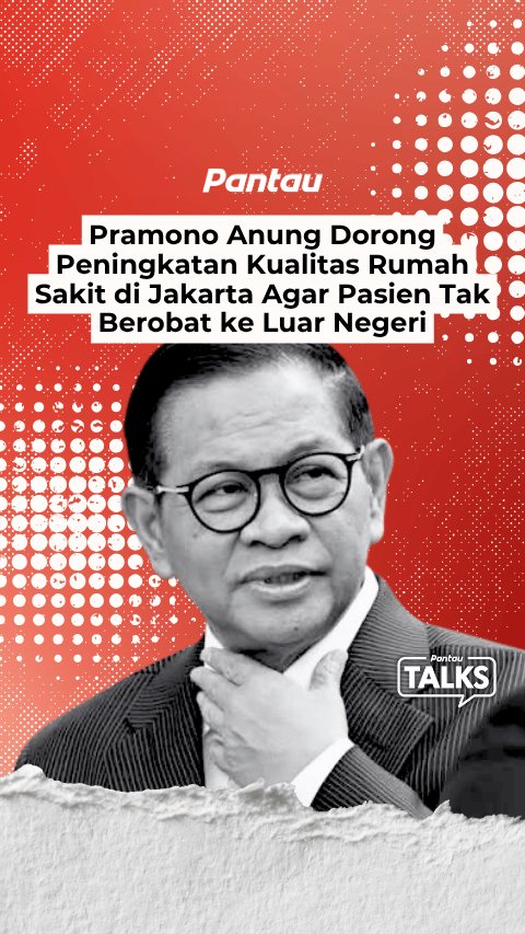 PEAMONO ANUNG DORONG PENINGKATAN KUALITAS RUMAH SAKIT DI JAKARTA AGAR PASIEN TAK BEROBAT KE LUAR NEGERI