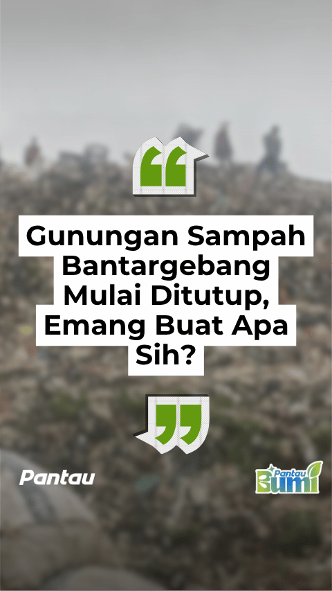 GUNUNGAN SAMPAH BANTARGEBANG DITUTUP