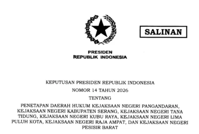 Presiden Prabowo Tetapkan Daerah Hukum untuk Tujuh Kejaksaan Negeri Baru Lewat Keppres Nomor 14 Tahun 2026