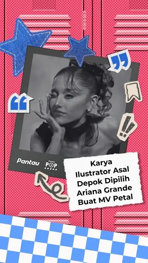 KARYA ILUSTRATOR DEPOK DIPILAIB ARIANA GRANDE BUAT MV PETAL