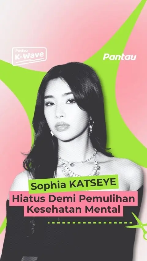 SOPHIA KATSEYE HIATUS