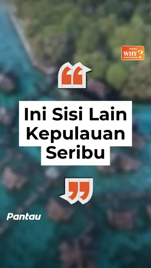 INI SISI LAIN KEPULAUAN SERIBU