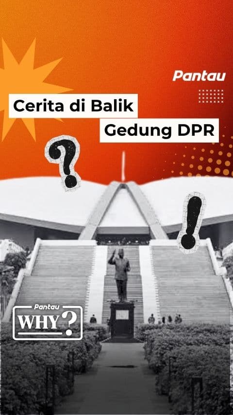 CERITA DI BALIK GEDUNG DPR