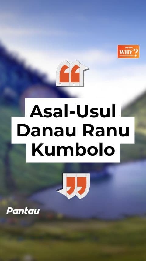 ASAL USUL DANAU RANU KUMBOLO