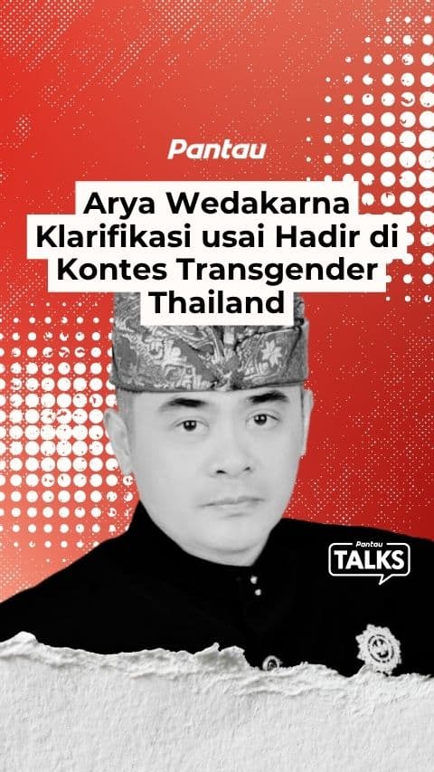 ARYA WEDAKARNA KLARIFIKASI USAI HADIR DI KONTES TRANSGENDER THAILAND