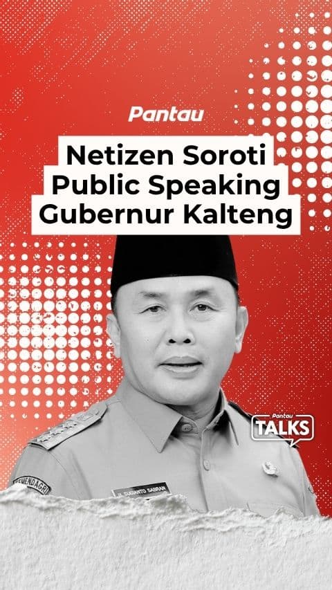 NETIZEN SOROTI PUBLIC SPEAKING GUBERNUR KALTENG