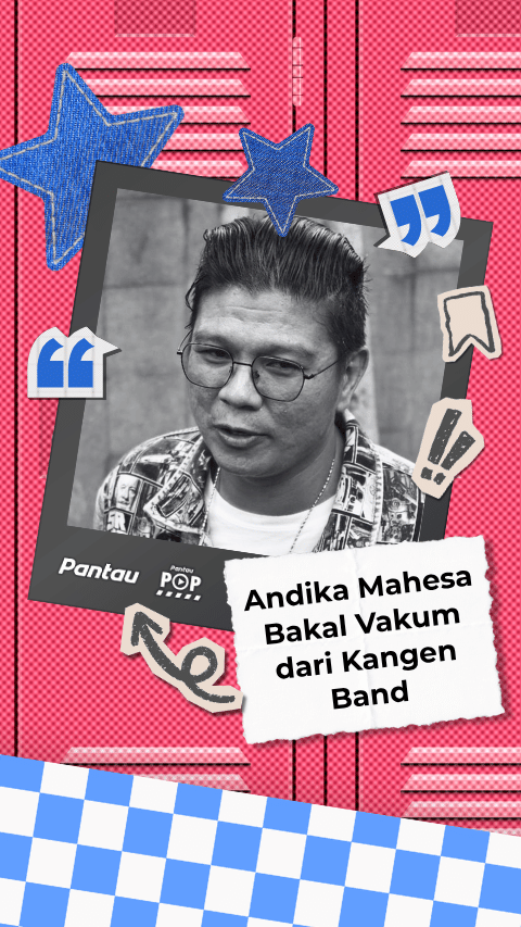 ANDIKA MAHESA BAKAL VAKUM DARI KANGEN BAND