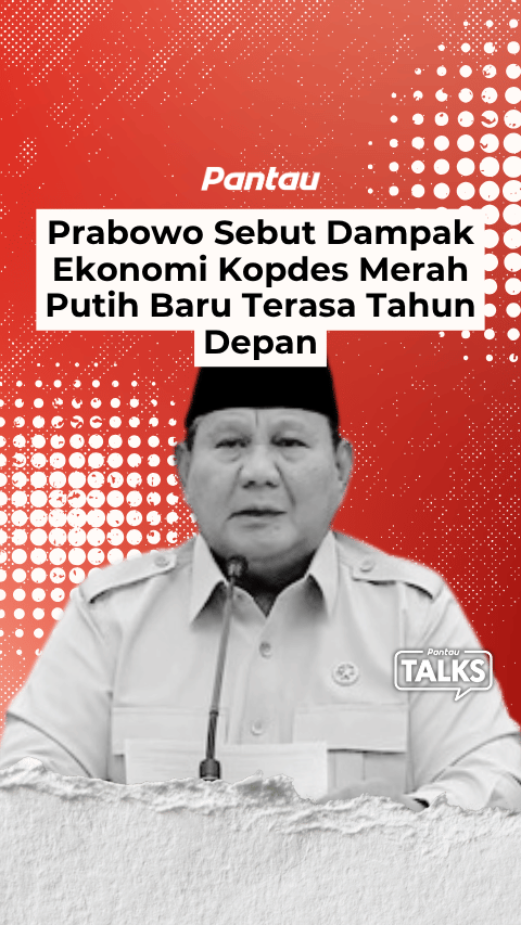 PRABOWO SEBUT DAMPAK EKONOMI KOPDES MERAH PUTIH