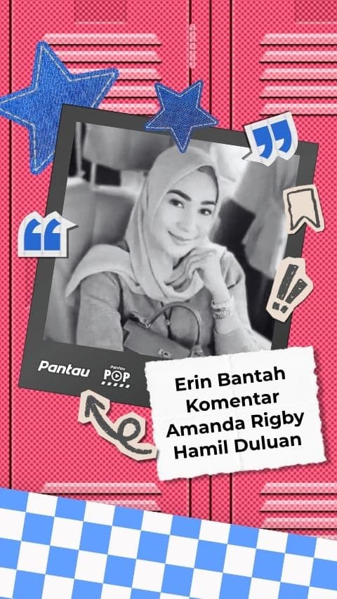 ERIN BANTAH KOMENTAR AMANDA RIGBY HAMIL DULUAN