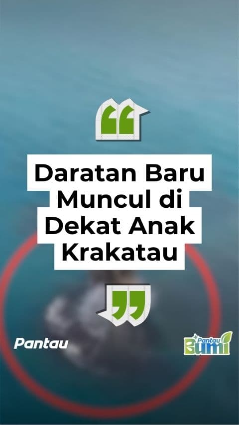 DARATAN BARU DEKAT ANAK KRAKATAU