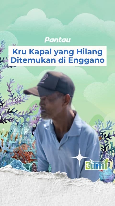 KRU KAPAL YANG HILANG DITEMUKAN DI ENGGANO