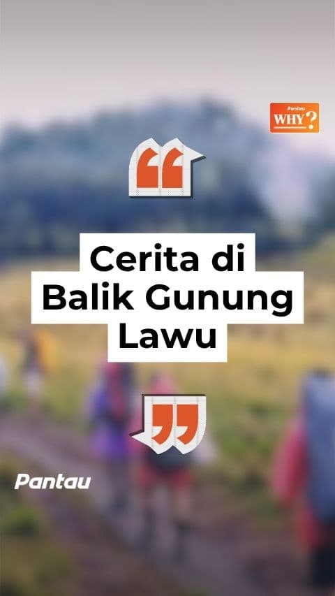 CERITA DI BALIK GUNUNG LAWU
