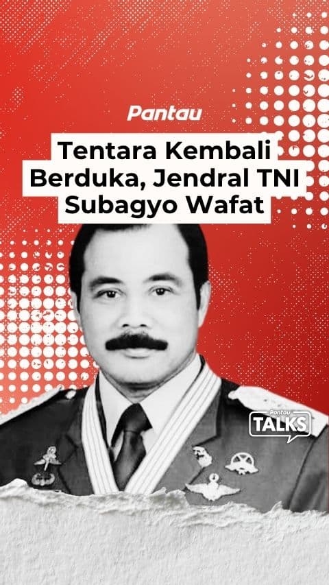 TENTARA KEMBALI BERDUKA, JENDRAL TNI SUBAGYO WAFAT