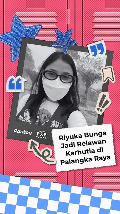 RIYUKA BUNGA JADI RELAWAN KARHUTLA DI PALANGKA RAYA