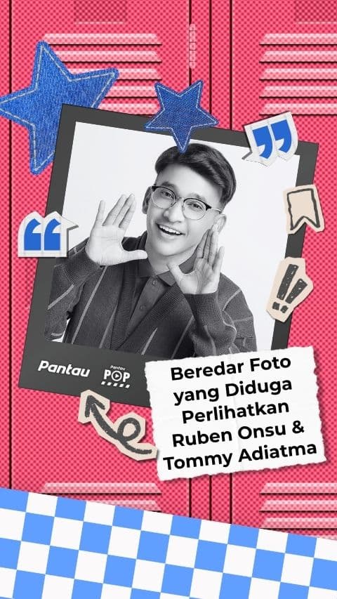 BEREDAR FOTO YANG DIDUGA PERLIHATKAN RUBEN ONSU DAN TOMMY ADIATMA
