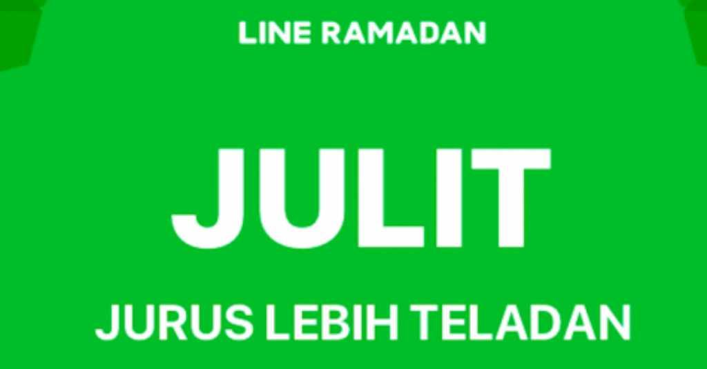'Julit' dan 'Baper' Dipersembahkan LINE di Bulan Ramadhan