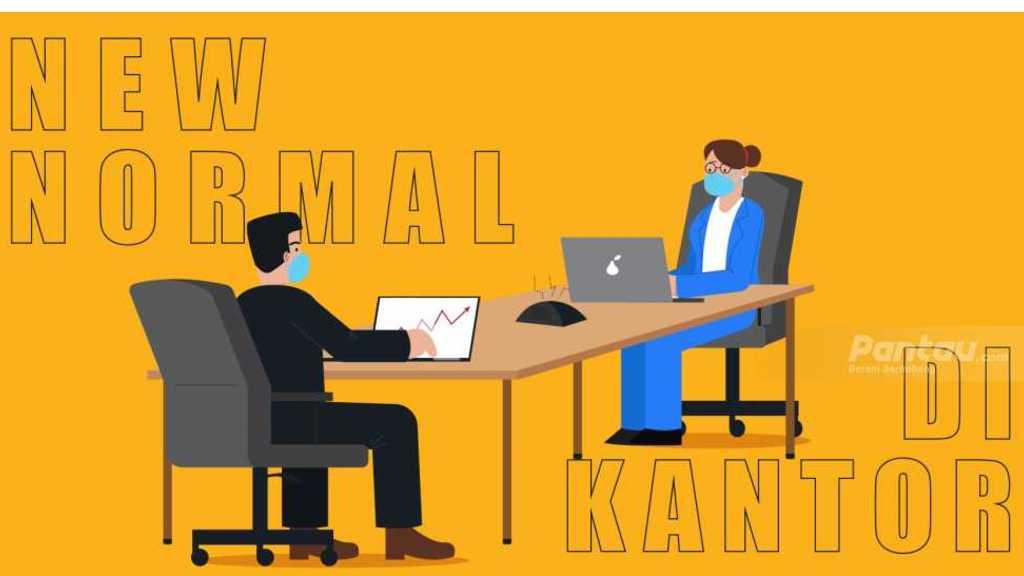 Protokol New Normal di Tempat Kerja: Pekerja Tidak Boleh Terlalu Lelah