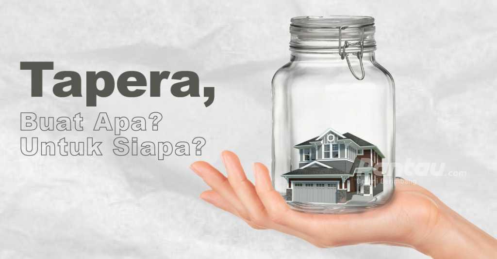 Program Tapera Diklaim Berikan Kesempatan Masyarakat Miliki Hunian Layak