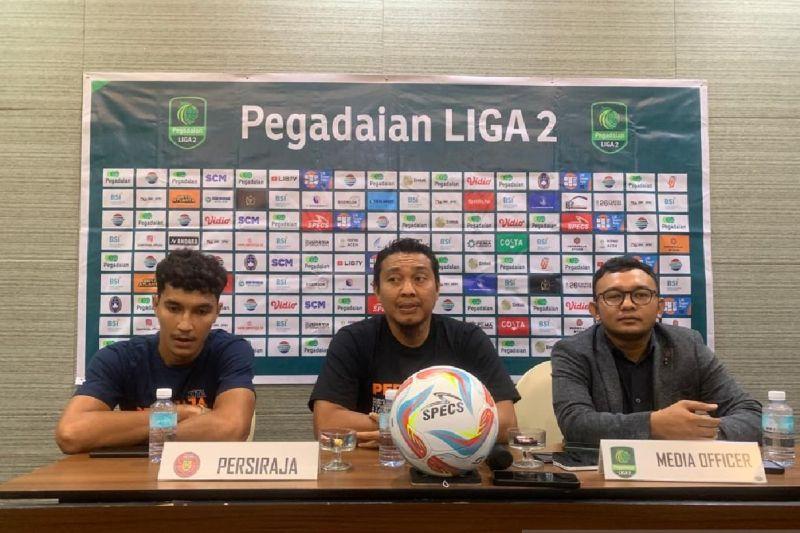 Tak Diperkuat Legiun Asing, Persiraja Siap Hadapi Semen Padang FC