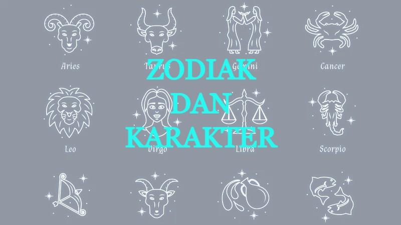 Cek Zodiak Berdasar Tanggal Lahir dan Karakter Orangnya