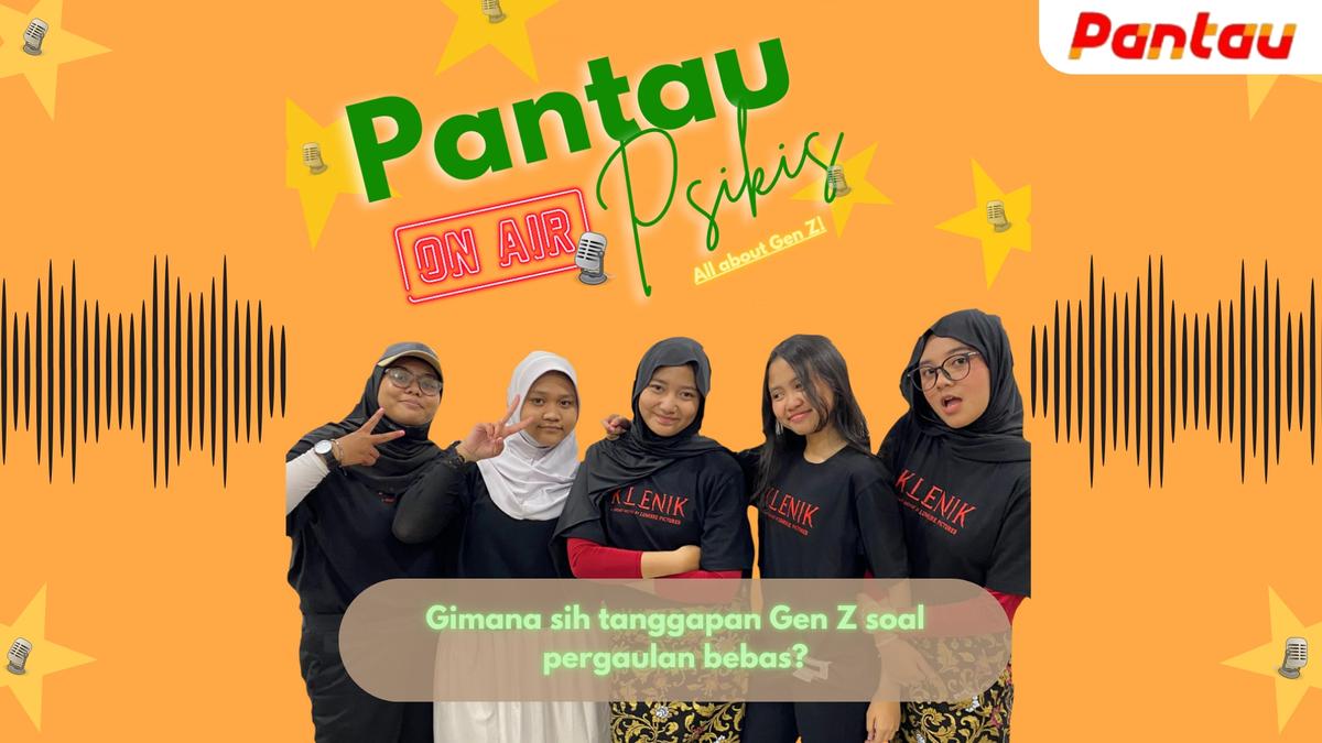 Gimana Sih Pandangan Gen Z soal Pergaulan Bebas?