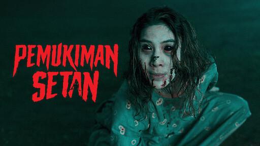 Cara Nonton Film Pemukiman Setan, Bukan di LK21, Rebahin, dan IDLIX