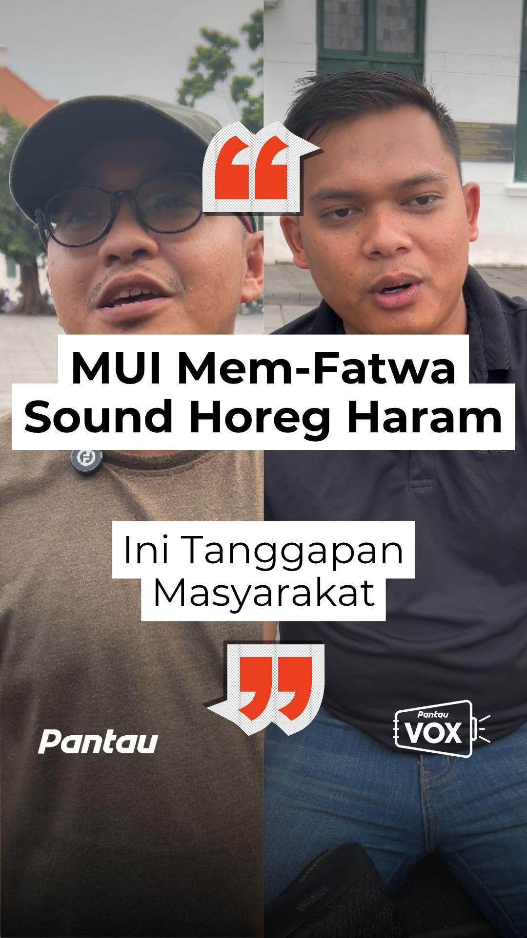 MUI MEM FATWA SOUND HOREG HARAM