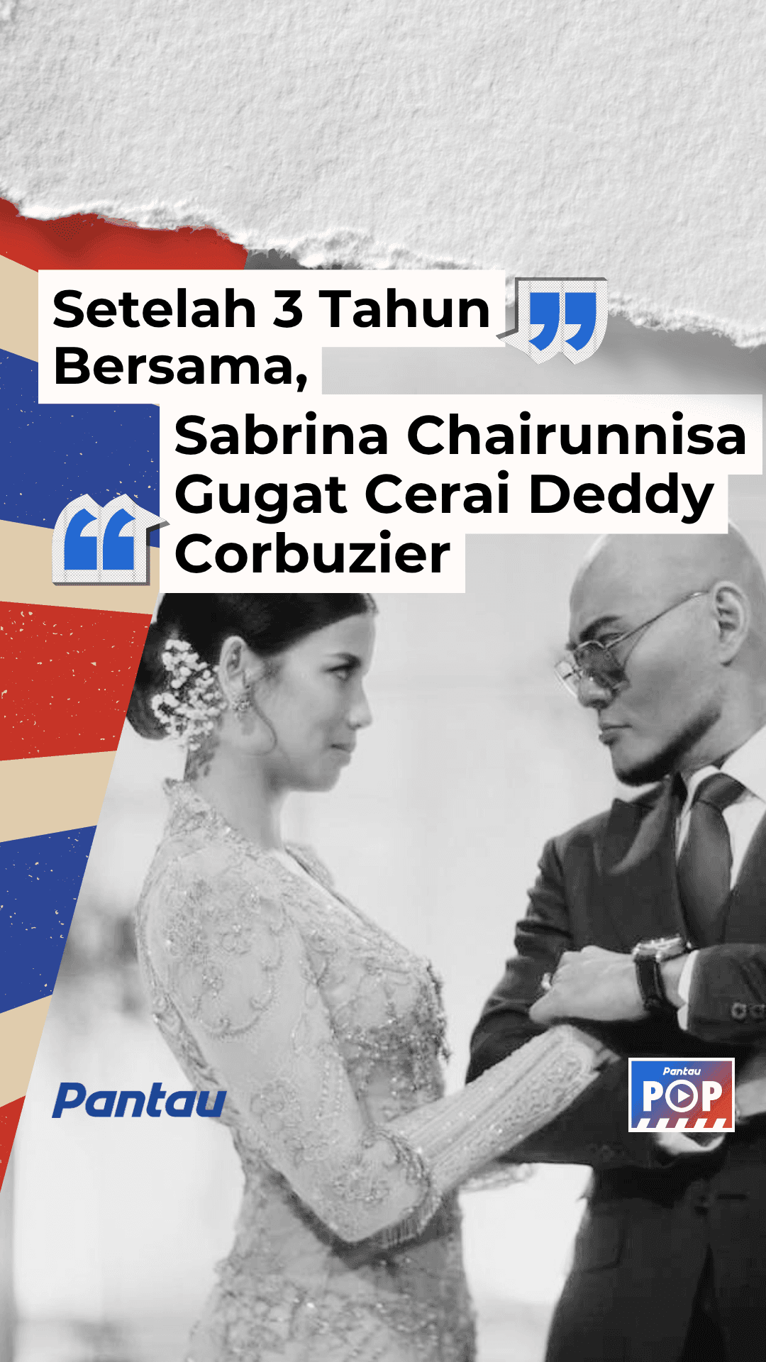 SETELAH 3 TAHUN BERSAMA, SABRINA CHAIRUNNISA GUGAT CERAI DEDDY CORBUZIER