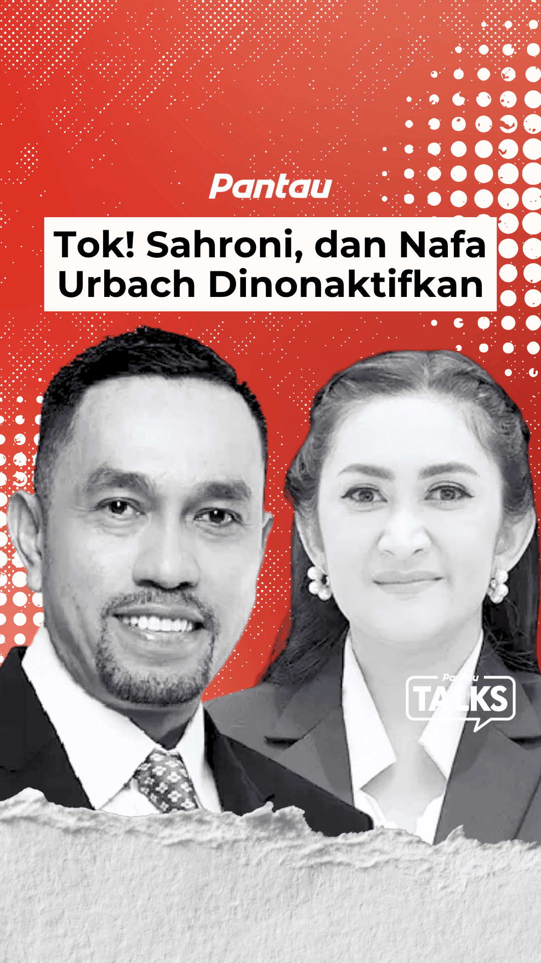 TOK! SAHRONI DAN NAFA URBACH DINONAKTIFKAN