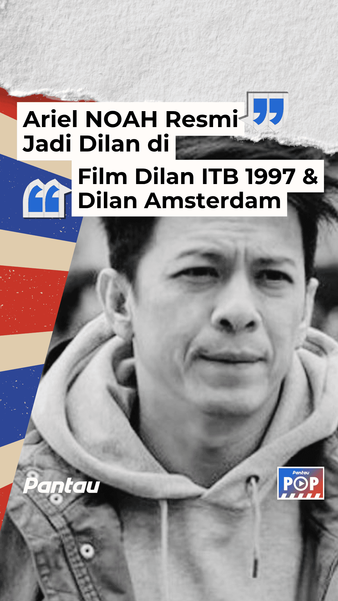 ARIEL NOAH RESMI JADI DILAN DI FILM FILAN ITB 1997 & DILAN AMSTERDAM