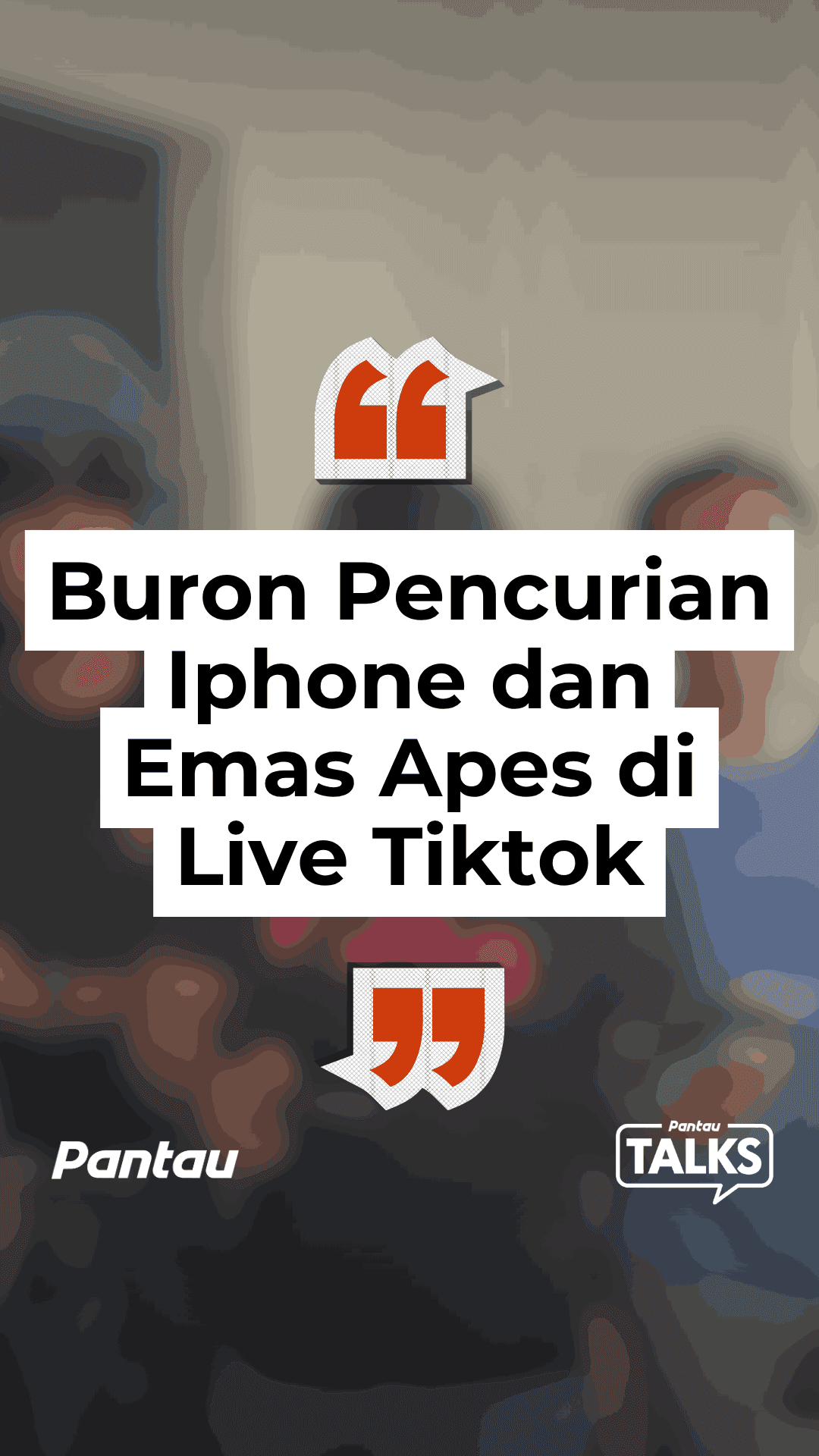 BURON PENCURIAN IPHONE DAN EMAS APES DI LIVE TIKTOK