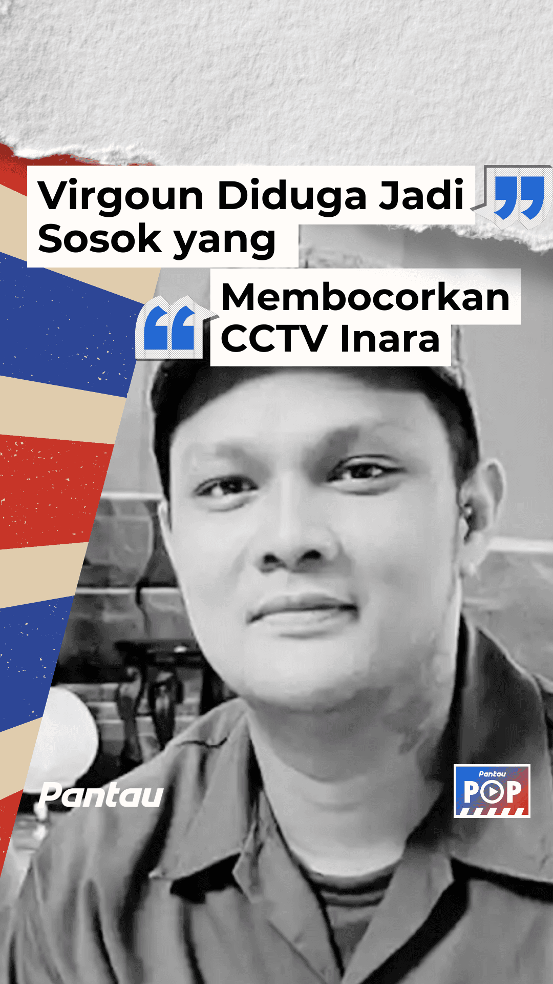 VIRGOUN DIDUGA JADI SOSOK YANG MEMBOCORKAN CCTV