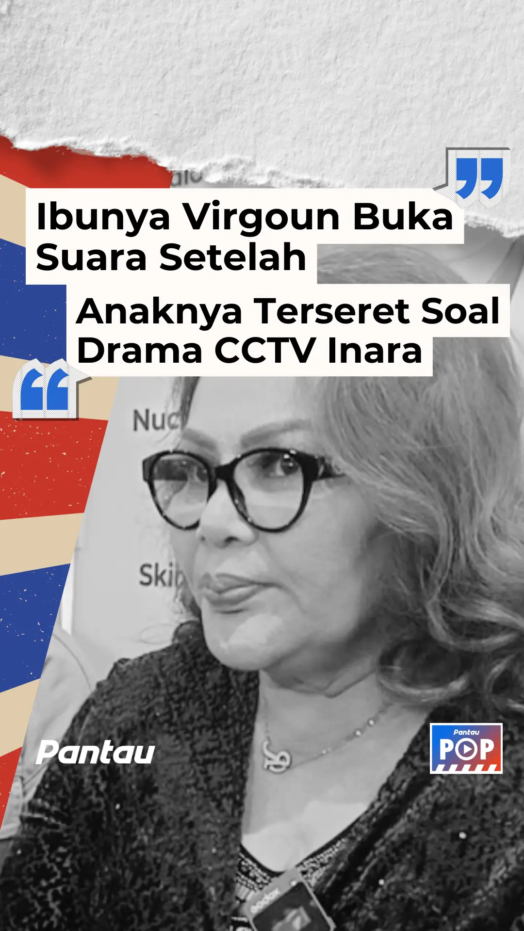 IBUNYA VIRGOUN BUKA SUARA SETELAH ANAKNYA TERSERET SOAL DRAMA CCTV INARA