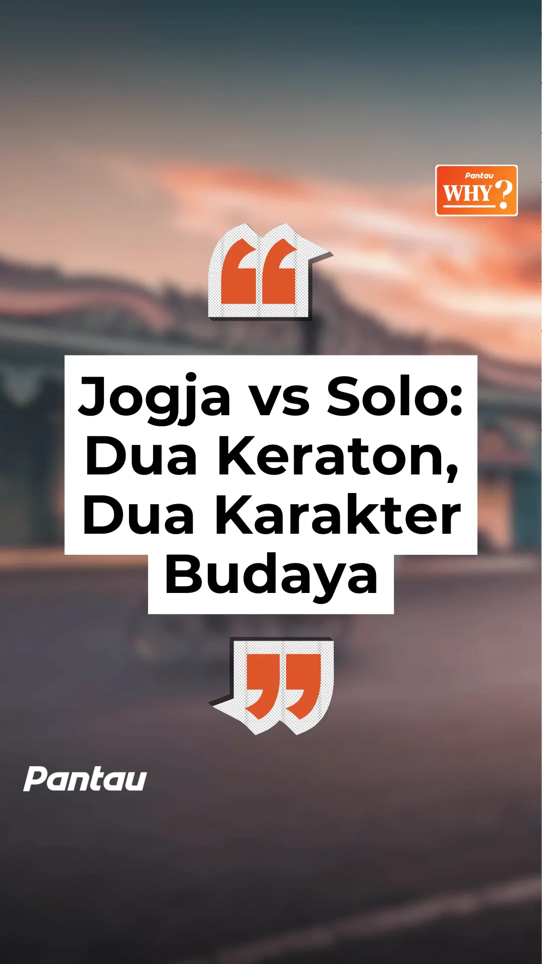 JOGJA VS SOLO : DUA KERATON, DUA KARAKTER BUDAYA
