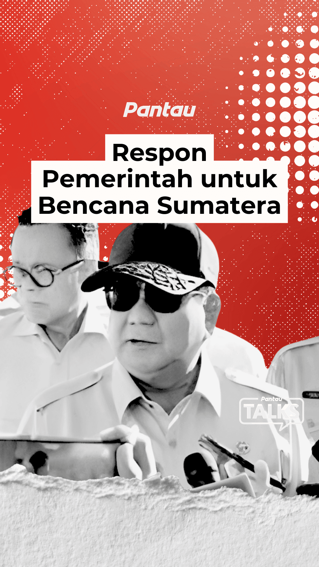 RESPON PEMERINTAH UNTUK BENCANA SUMATERA