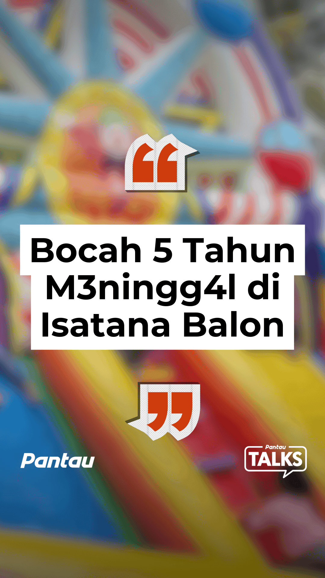BOCAH 5 TAHUN M3NINGG4L DI ISATANA BALON