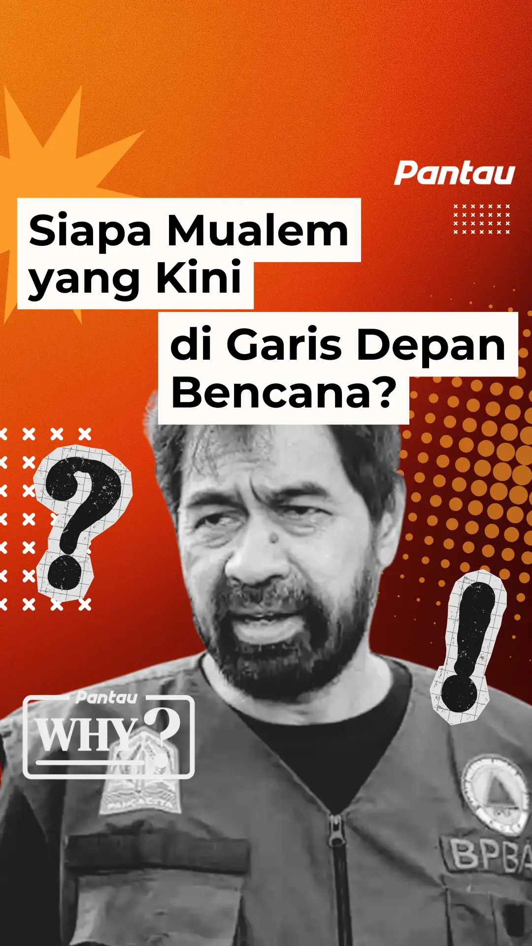 SIAPA MUALEM YANG KINI DI GARIS DEPAN BENCANA