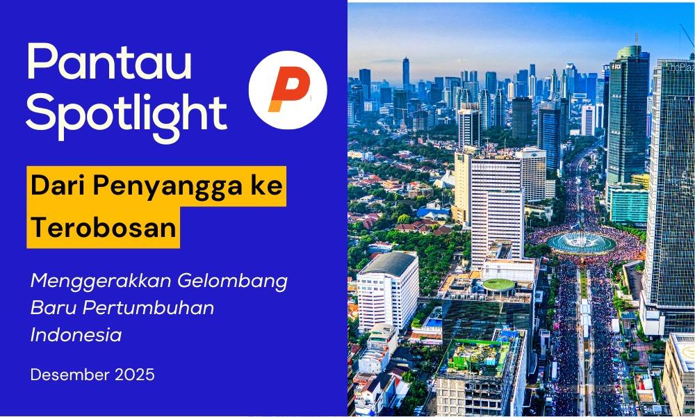 Dari penyangga ke terobosan: Menggerakan Gelombang Baru Pertumbuhan