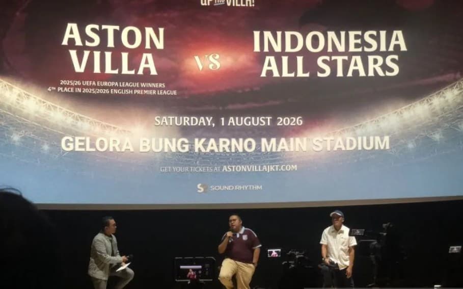 Aston Villa Akan Hadapi Indonesia All Stars di Jakarta, Tiket Mulai Dijual 27 Juni 2026