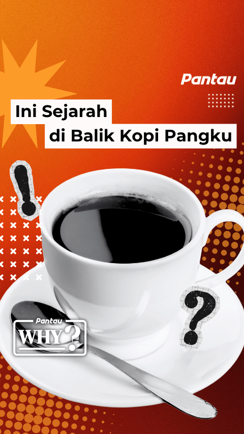 INI SEJARAH DI BALIK KOPI PANGKU