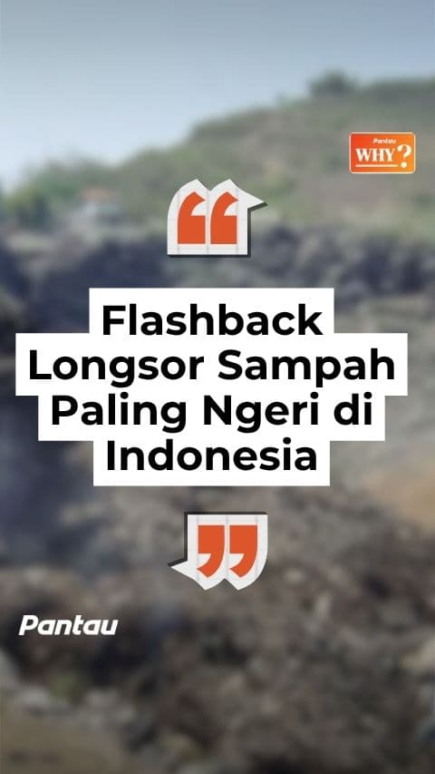 FLASHBACK LONGSOR SAMPAH PAKING NGERI DI INDONESIA