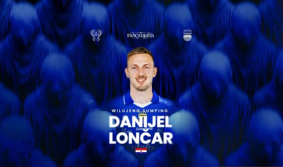 Persib Bandung Resmi Datangkan Danijel Loncar untuk Memperkuat Pertahanan Musim 2026/2027